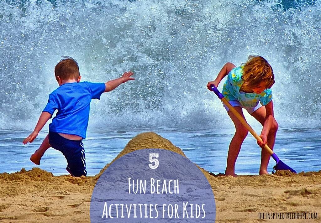5 fun beach activities for kids