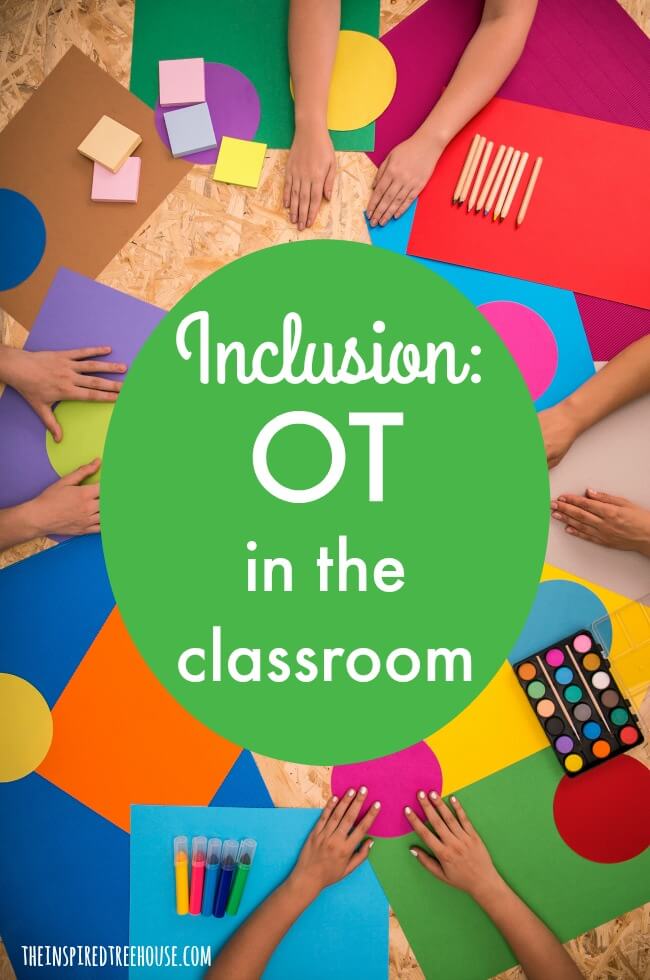 The Inspired Treehouse - Learn how and why to provide OT services in the classroom setting.