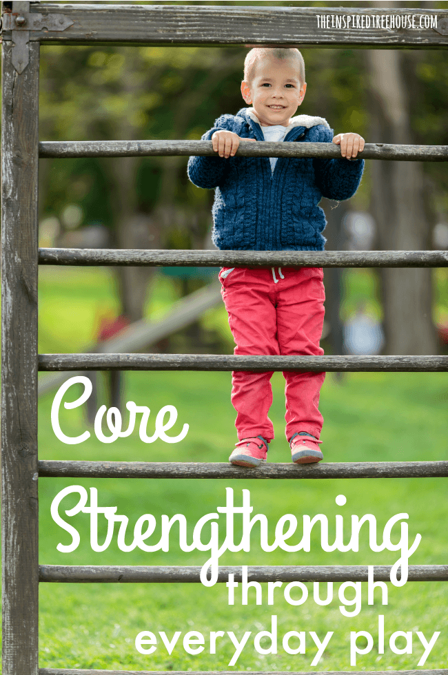 The Inspired Treehouse - Core strengthening for kids continues to be one of the top search terms people use to find their way to The Inspired Treehouse. Here are some of our favorite everyday core strengthening ideas.