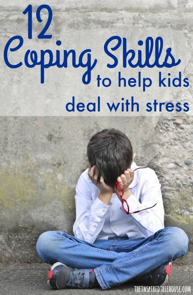 The Inspired Treehouse - Check out these 12 coping skills for kids that can help them manage stress now and well into adulthood.