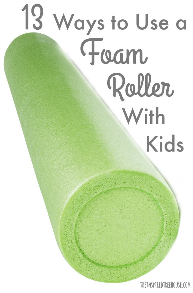 The Inspired Treehouse - A foam roller is fairly cheap and there are so many developmental skills that you can promote by using one!