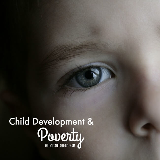 The Inspired Treehouse - Learn more about the effects of poverty on child development.