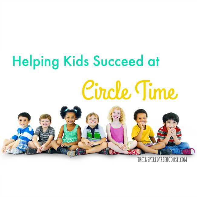 The Inspired Treehouse - Check out some of our best circle time ideas, tips, and strategies to help kids get the most out of this important part of the school day!