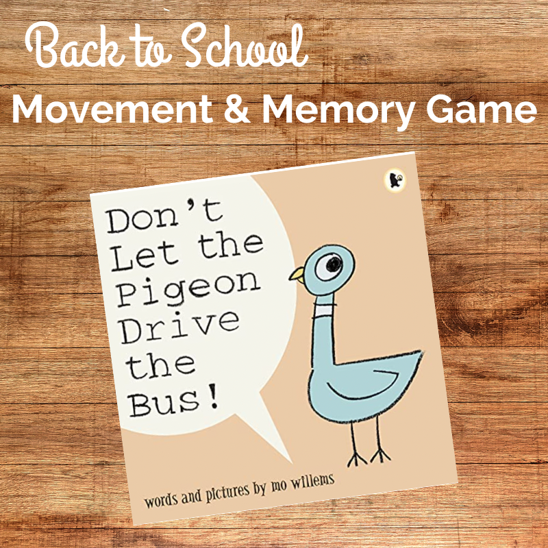Image of the cover of the book Don't Let the Pigeon Drive the Bus by Mo Willems with text about creative movement activities for back to school.
